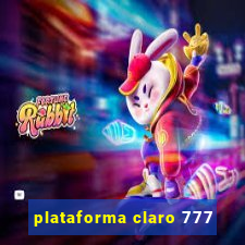 plataforma claro 777